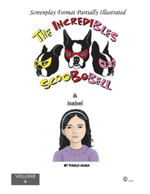 paolo nana - Incredibles Scoobobell & Isabel (Volume 6), E-bok