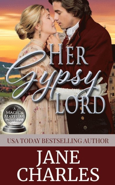 Jane Charles - Her Gypsy Lord, E-bok