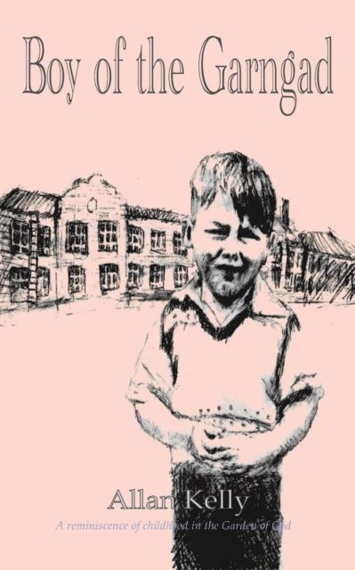 Allan Kelly - Boy of the Garngad, E-bok
