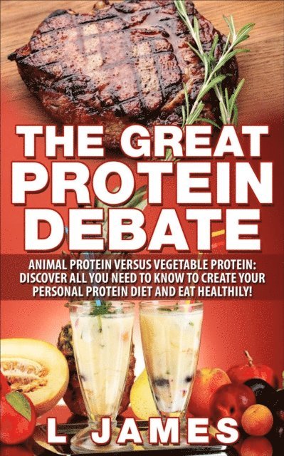L. James - Great Protein Debate, E-bok