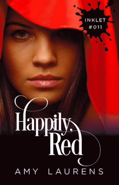 Amy Laurens - Happily, Red, E-bok