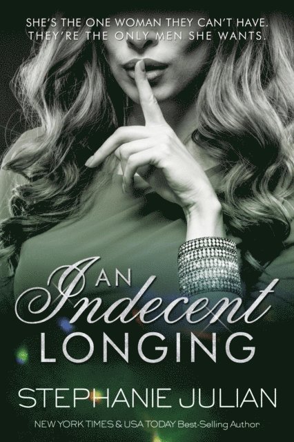 Stephanie Julian - Indecent Longing, E-bok