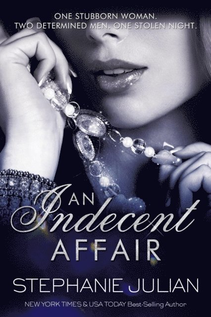Stephanie Julian - Indecent Affair, E-bok