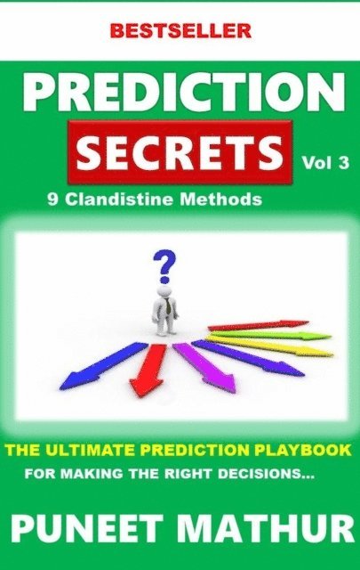 Puneet Mathur - Prediction Secrets Clandestine 9 More Methods, E-bok. Tillgänglighet: Lägg i varukorg