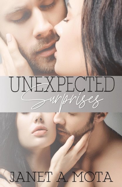 Janet A. Mota - Unexpected Surprises, E-bok