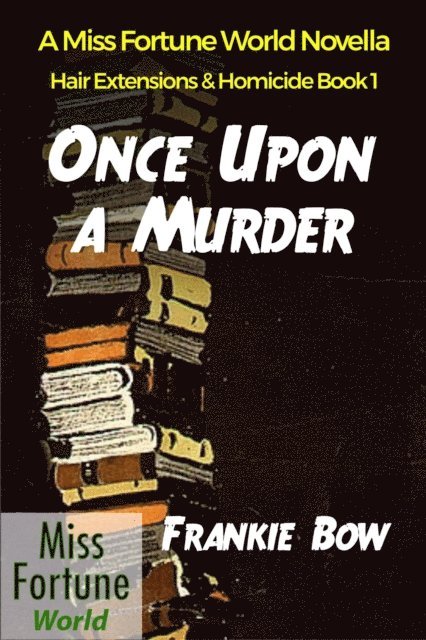 Frankie Bow - Once Upon a Murder, E-bok. Tillgänglighet: Lägg i varukorg