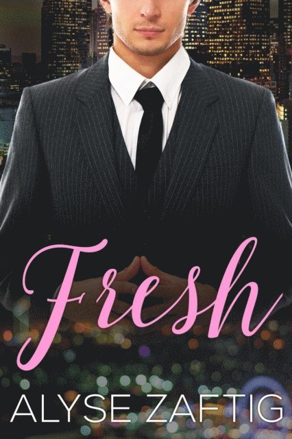 Alyse Zaftig - Fresh, E-bok. Tillgänglighet: Lägg i varukorg