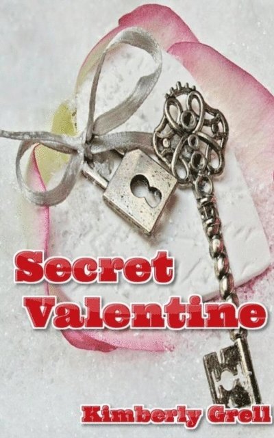 Kimberly Grell - Secret Valentine, E-bok