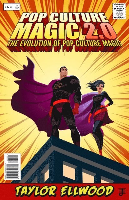Taylor Ellwood - Pop Culture Magic 2.0: The Evolution of Pop Culture Magic, E-bok