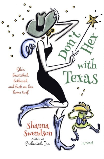 Shanna Swendson - Don't Hex with Texas, E-bok