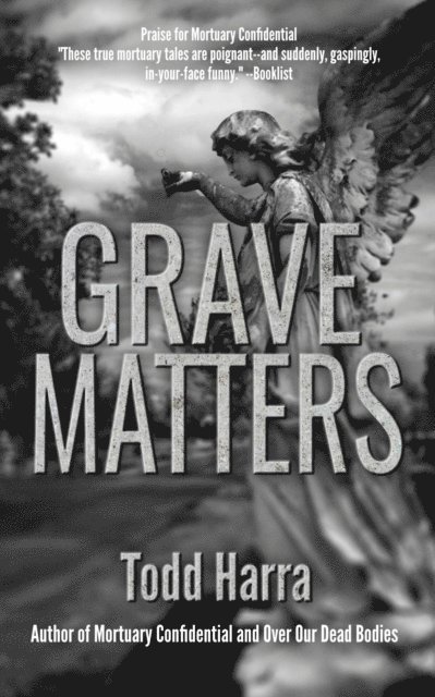 Todd Harra - Grave Matters, E-bok