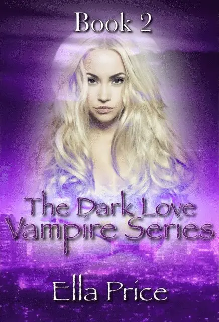 Ella Price - Dark Love Vampire Series: Book 2, E-bok. Tillgänglighet: Lägg i varukorg