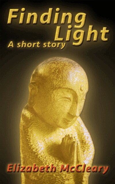 Elizabeth McCleary - Finding Light: a short story, E-bok