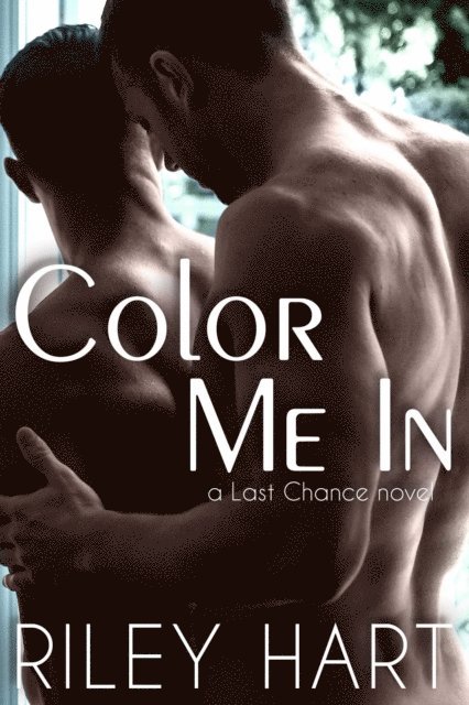 Riley Hart - Color Me In, E-bok