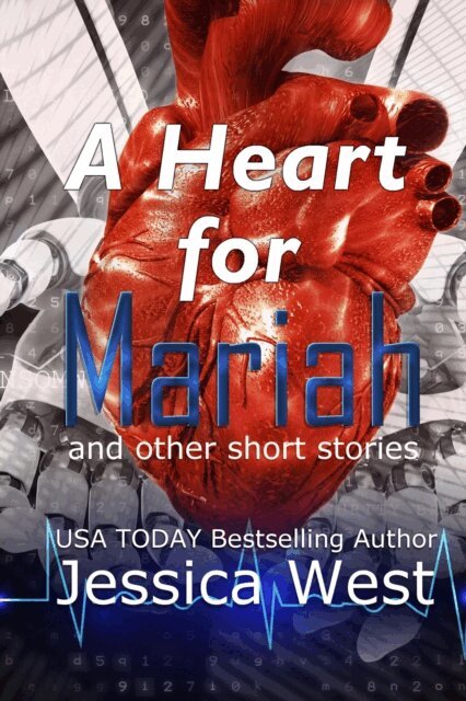Jessica West - Heart for Mariah, and other short stories, E-bok