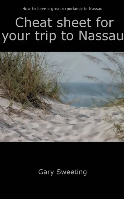 Gary Sweeting - Cheat Sheet for Your Trip to Nassau, E-bok. Tillgänglighet: Lägg i varukorg