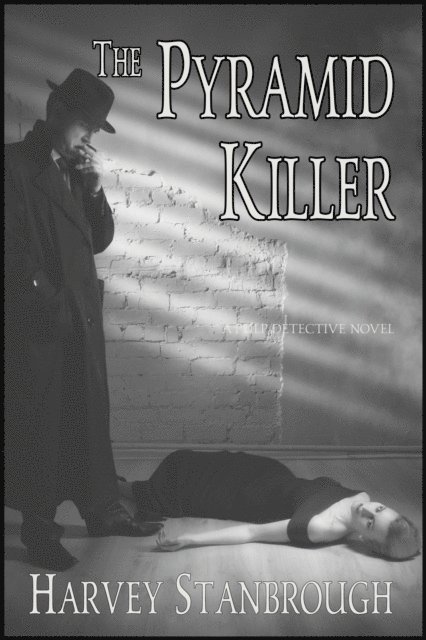 Harvey Stanbrough - Pyramid Killer, E-bok