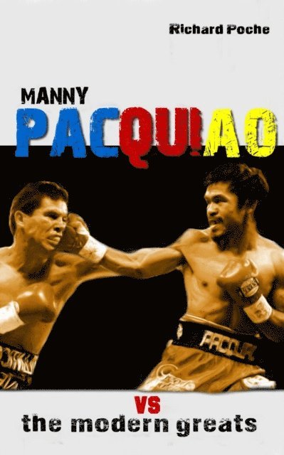 Richard Poche - Manny Pacquiao vs The All-Time Greats, E-bok