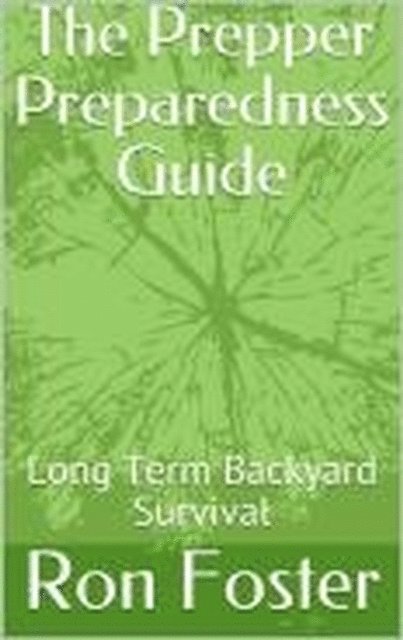 Ron Foster - Prepper Preparedness Guide, E-bok