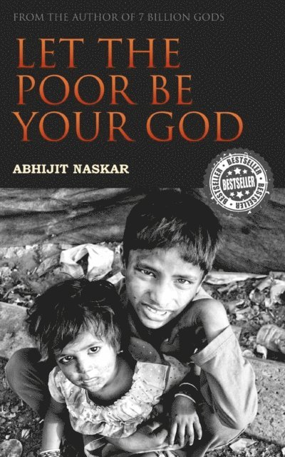 Abhijit Naskar - Let the Poor be Your God, E-bok