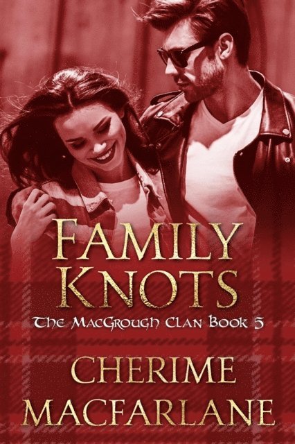 Cherime MacFarlane - Family Knots, E-bok