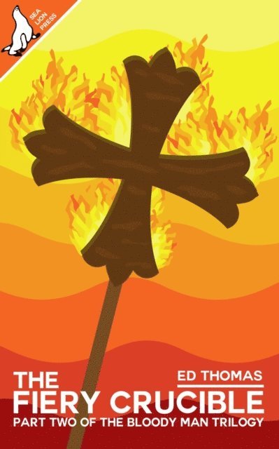 Ed Thomas - Fiery Crucible, E-bok. Tillgänglighet: Lägg i varukorg