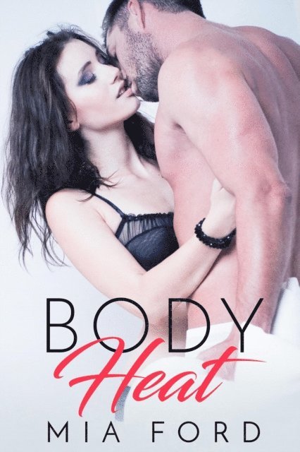 Mia Ford - Body Heat, E-bok