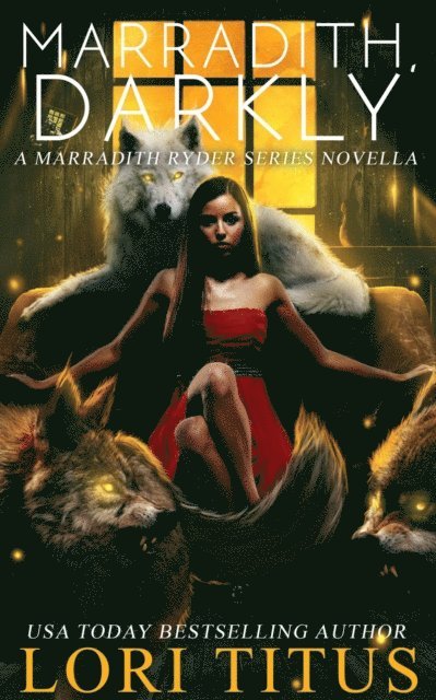 Lori Titus - Marradith, Darkly:  A Marradith Ryder Series Novella, E-bok. Tillgänglighet: Lägg i varukorg