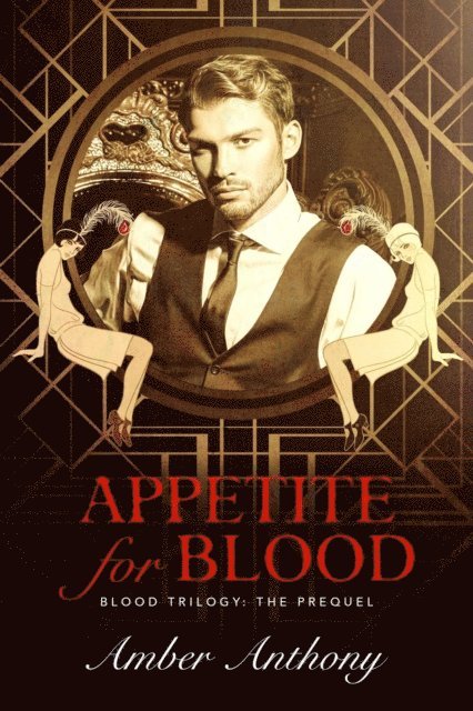 Amber Anthony - Appetite for Blood, Prequel to The Blood Series, E-bok
