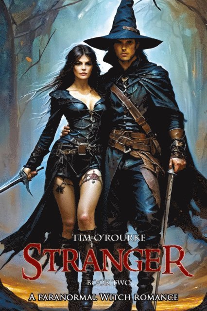 Tim O'Rourke - Stranger (Book Two): A Paranormal Witch Romance, E-bok