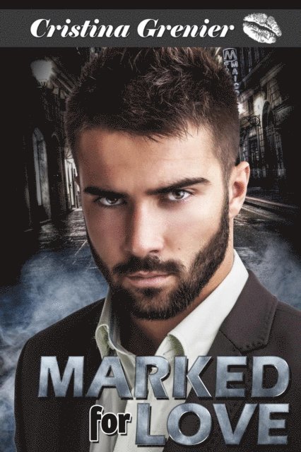 Cristina Grenier - Marked for Love, E-bok