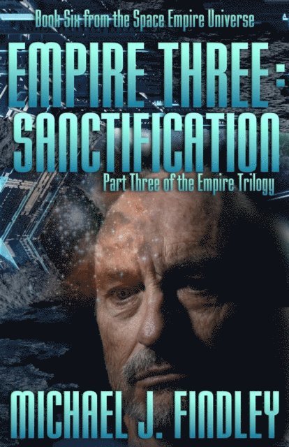 Michael J. Findley - Empire Three: Sanctification, E-bok