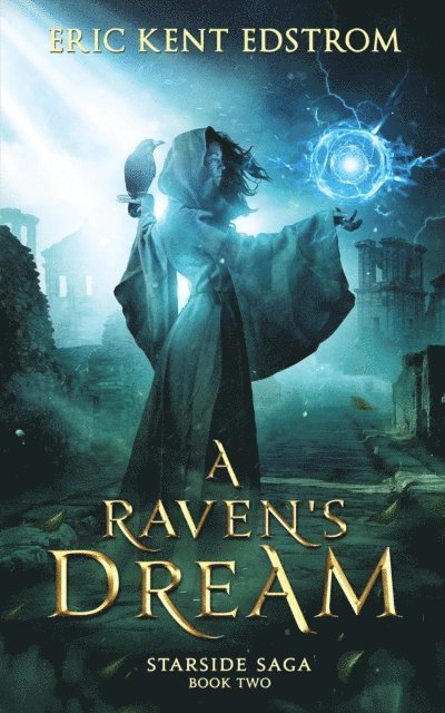 Eric Kent Edstrom - Raven's Dream, E-bok