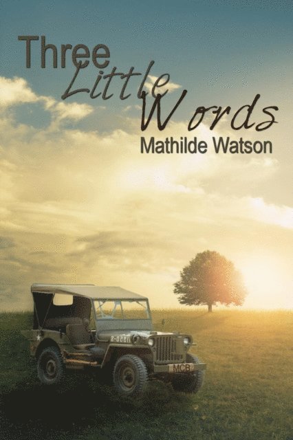 Mathilde Watson - Three Little Words, E-bok. Tillgänglighet: Lägg i varukorg