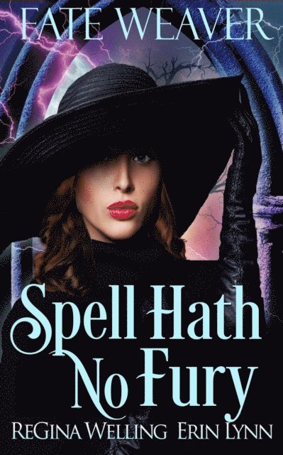 Erin Lynn, ReGina Welling - Spell Hath No Fury, E-bok. Tillgänglighet: Lägg i varukorg