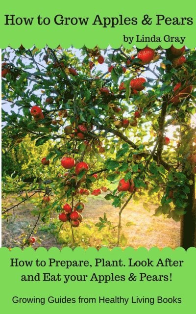 Linda Gray - How to Grow Apples & Pears, E-bok