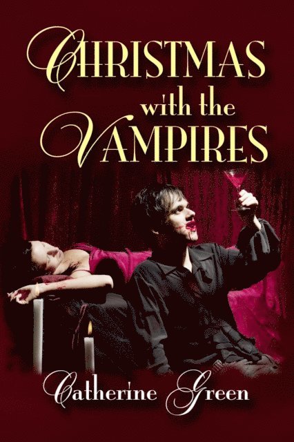 Catherine Green - Christmas with the Vampires, E-bok
