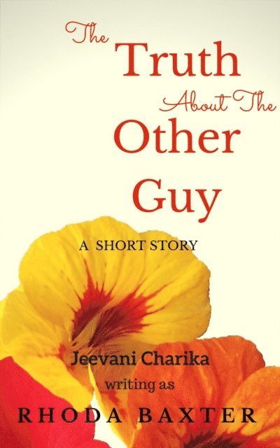 Rhoda Baxter - Truth About The Other Guy, E-bok