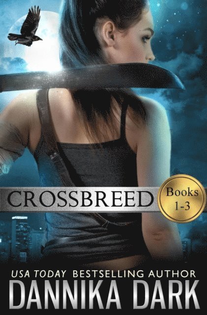 Dannika Dark - Crossbreed Series Boxed Set (Books 1-3), E-bok. Tillgänglighet: Lägg i varukorg