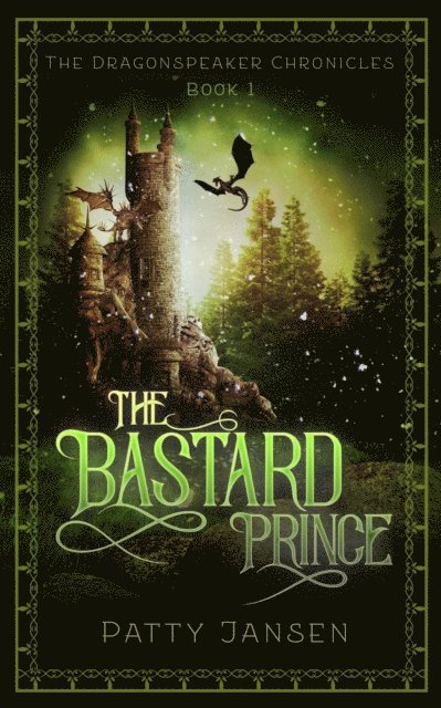 Patty Jansen - Bastard Prince (Dragonspeaker Chronicles Book 1), E-bok