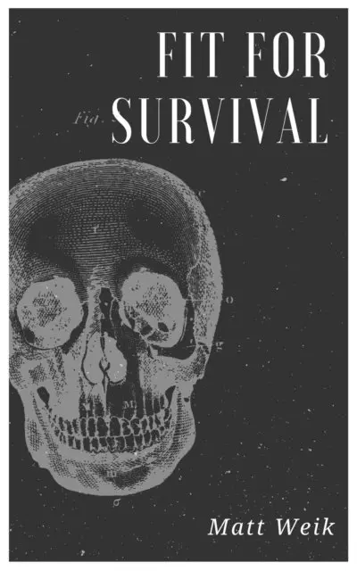 Matt Weik - Fit for Survival, E-bok. Tillgänglighet: Lägg i varukorg