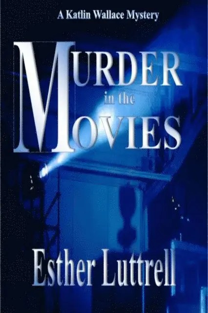 Esther Luttrell - Murder in the Movies, E-bok. Tillgänglighet: Lägg i varukorg