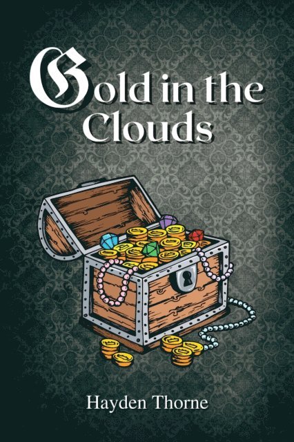 Hayden Thorne - Gold in the Clouds, E-bok