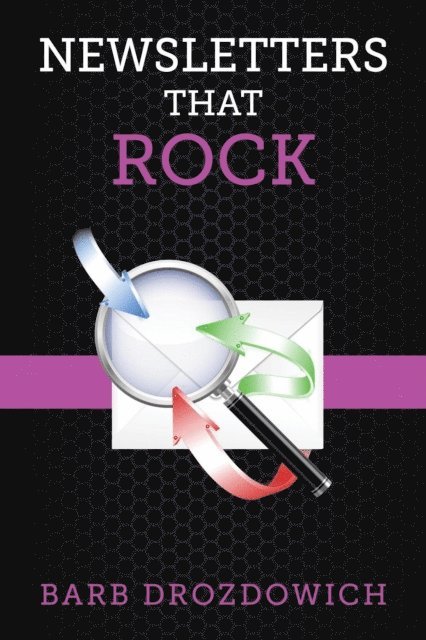 Barb Drozdowich - Newsletters That Rock, E-bok. Tillgänglighet: Lägg i varukorg