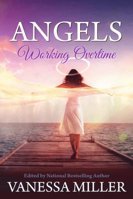 Vanessa Miller - Angels Working Overtime, E-bok