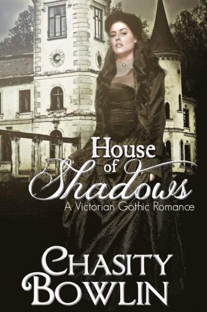 Chasity Bowlin - House of Shadows, E-bok. Tillgänglighet: Lägg i varukorg