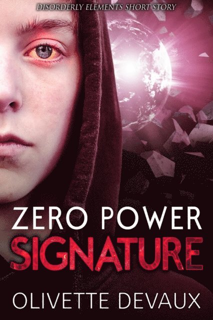 Olivette Devaux - Zero Power Signature, E-bok