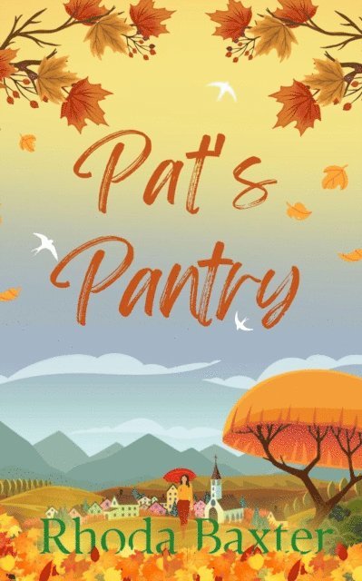 Rhoda Baxter - Pat's Pantry, E-bok