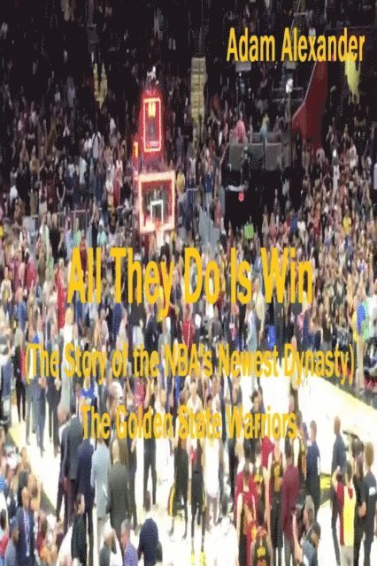 Adam Alexander - All They Do Is Win, E-bok