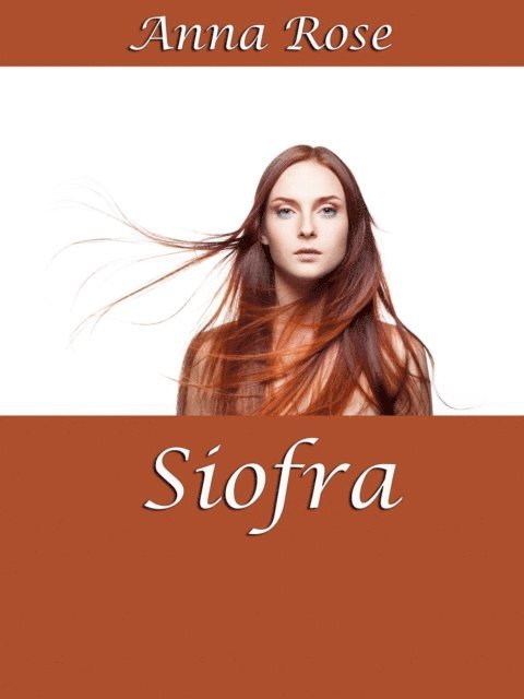 Anna Rose - Siofra, E-bok